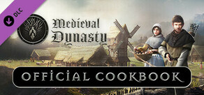 Medieval Dynasty - Official Cookbook